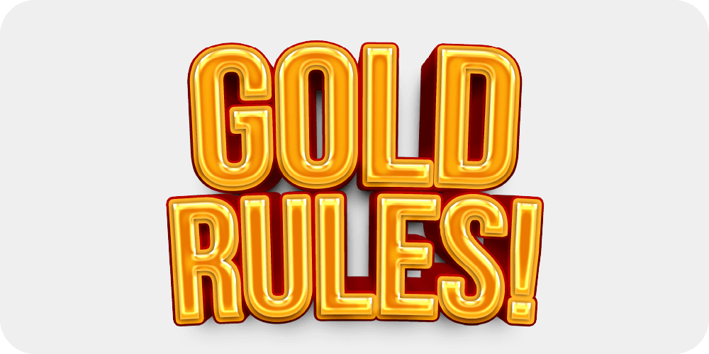 Gold Rules from $15 Only